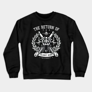 Return of the silent king Crewneck Sweatshirt